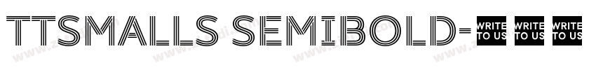 TTSmalls SemiBold字体转换